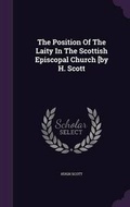 Cover: The Position of the Laity in the Scottish Episcopal Church [By H. Scott - Palala Press