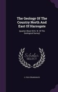 Cover: The Geology Of The Country North And East Of Harrogate - Palala Press