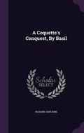 Cover: A Coquette's Conquest, By Basil - Palala Press