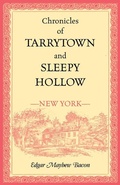 Cover: Chronicles of Tarrytown and Sleepy Hollow (New York) - Heritage Books