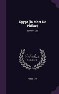 Abbildung von: Egypt (la Mort De Philae) - Palala Press