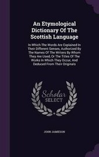 Abbildung von: An Etymological Dictionary Of The Scottish Language - Palala Press