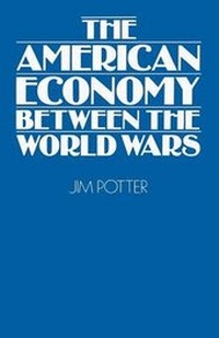 Enlarge image Cover: The American Economy Between the World Wars - PALGRAVE