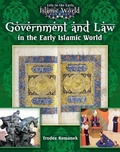 Cover: Government and Law in the Early Islamic World - Crabtree Classics