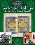Cover: Government and Law in the Early Islamic World - Crabtree Publishing Co,Canada