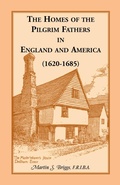 Cover: The Homes of the Pilgrim Fathers in England and America (1620-1685) - Heritage Books
