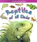 Cover: Reptiles of All Kinds ? - Crabtree Publishing Co,Canada