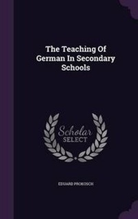 Enlarge image Cover: The Teaching Of German In Secondary Schools - Palala Press