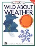 Cover: Wild About Weather - Chelsea House Publishers
