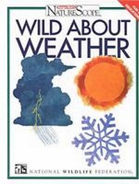 Enlarge image Cover: Wild About Weather - Chelsea House Publishers