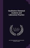 Cover: Qualitative Chemical Analysis and Laboratory Practice - Palala Press
