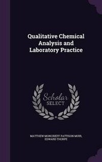 Enlarge image Cover: Qualitative Chemical Analysis and Laboratory Practice - Palala Press