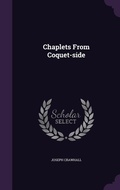 Cover: Chaplets From Coquet-side - Palala Press