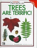 Cover: Trees Are Terrific! - Chelsea House Publishers