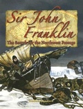 Cover: Sir John Franklin: Tasmanian Governor - Crabtree Publishing Co,Canada