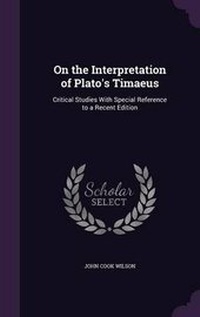 Enlarge image Cover: On the Interpretation of Plato's Timaeus - Palala Press