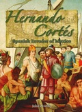Cover: Hernando Cortes - Crabtree Publishing Co,Canada