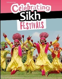 Enlarge image Cover: Celebrating Sikh Festivals - Raintree Publishers