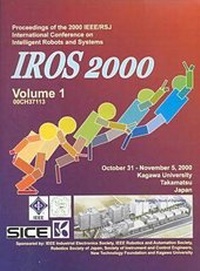 Enlarge image Cover: IEEE/RSI International Conference on Intelligent Robots and Systems 2000 - I.E.E.E.Press