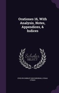 Cover: Orationes 16, With Analysis, Notes, Appendices, & Indices - Palala Press