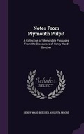 Cover: Notes from Plymouth Pulpit - Palala Press