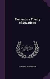 Enlarge image Cover: Elementary Theory of Equations - Palala Press