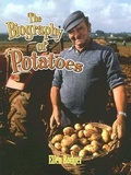 Cover: The Biography of Potatoes - Crabtree Publishing Co,Canada