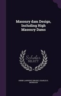 Enlarge image Cover: Masonry dam Design, Including High Masonry Dams - Palala Press