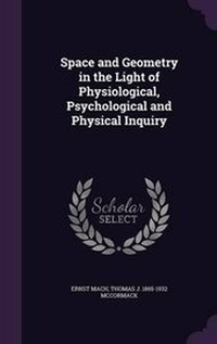 Enlarge image Cover: Space and Geometry in the Light of Physiological, Psychological and Physical Inquiry - Palala Press