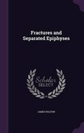 Cover: Fractures and Separated Epiphyses - Palala Press