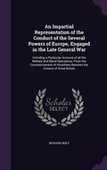 Cover: An Impartial Representation of the Conduct of the Several Powers of Europe, Engaged in the Late General War - Palala Press