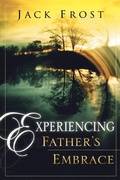 Cover: Experiencing Father's Embrace - Destiny Image