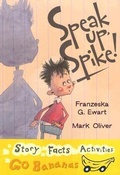 Cover: Speak Up, Spike - Crabtree Classics