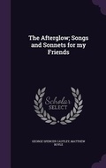 Cover: The Afterglow; Songs and Sonnets for my Friends - Palala Press
