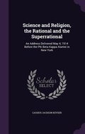 Cover: Science and Religion, the Rational and the Superrational - Palala Press