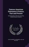 Cover: Famous American Statesmen & Orators, Past and Present - Palala Press