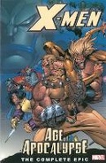 Cover: X-men: The Complete Age Of Apocalypse Epic - Book 1 - Marvel Comics