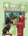 Cover: Inventing the Television - Crabtree Publishing Co,Canada