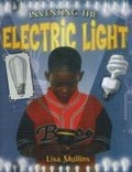 Cover: Inventing the Electric Light - Crabtree Publishing Co,Canada