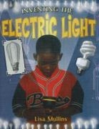 Enlarge image Cover: Inventing the Electric Light - Crabtree Publishing Co,Canada
