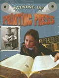 Cover: Inventing the Printing Press - Crabtree Publishing Co,Canada