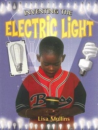 Enlarge image Cover: Inventing the Electric Light - Crabtree Publishing Co,Canada