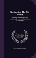 Cover: Reclaiming the Old House - Palala Press