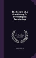 Cover: The Results Of A Questionary On Psychological Terminology - Palala Press