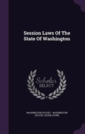 Cover: Session Laws Of The State Of Washington - Palala Press