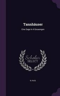 Enlarge image Cover: Tannhaeuser - Palala Press