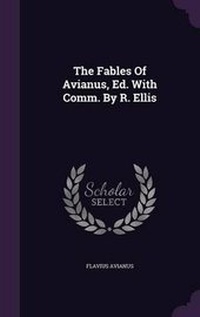 Enlarge image Cover: The Fables of Avianus, Ed. with Comm. by R. Ellis - Palala Press