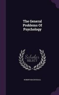 Enlarge image Cover: The General Problems of Psychology - Palala Press