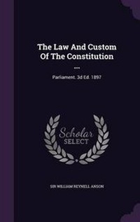 Enlarge image Cover: The Law and Custom of the Constitution ... - Palala Press