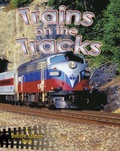 Cover: Trains on the Tracks - Crabtree Publishing Co,Canada